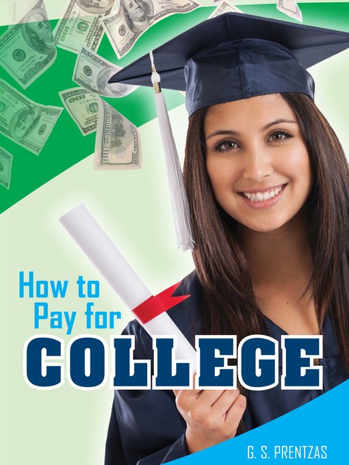 Title details for How to Pay for College by G. S. Prentzas - Available